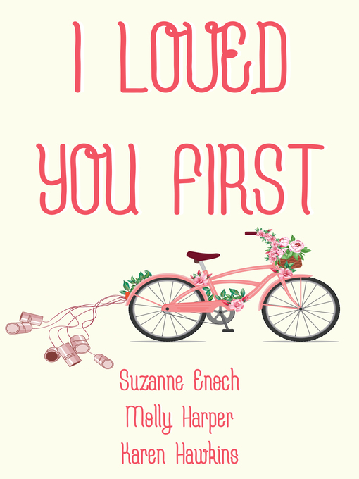 Title details for I Loved You First by Suzanne Enoch - Available